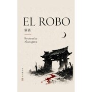 Colecci n Ryunosuke Akutagawa El Robo, Book 1, Paperback