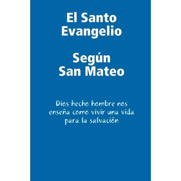 El Santo Evangelio segn San Mateo, (Paperback)