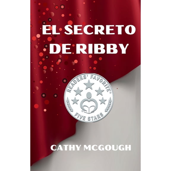 El Secreto de Ribby Spanish Edition, (Paperback)