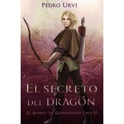 El Secreto del Drag n El Sendero del Guardabosques, Libro 17 Paperback by Pedro Urvi