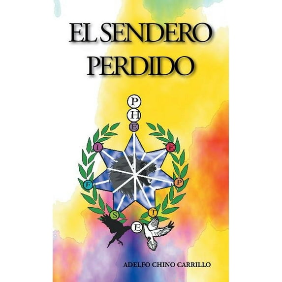 El Sendero Perdido (Spanish Edition)