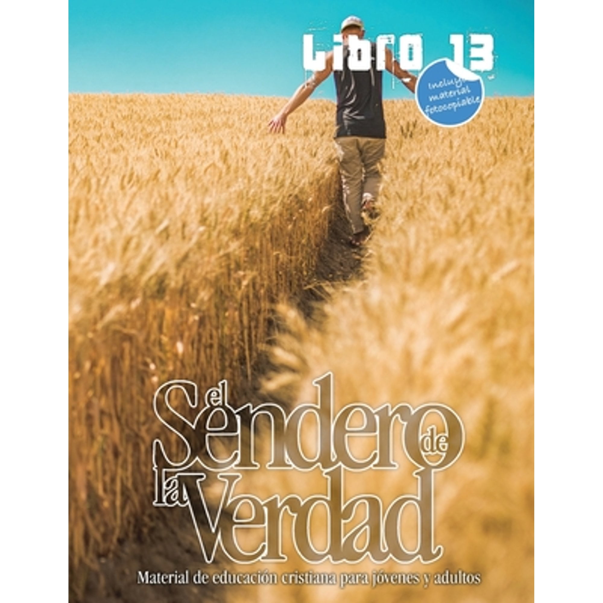 Pre-Owned El Sendero de la Verdad, Libro 13: Libro de educacin cristiana para jvenes y adultos (Paperback 9781563449475) by Patricia Picavea
