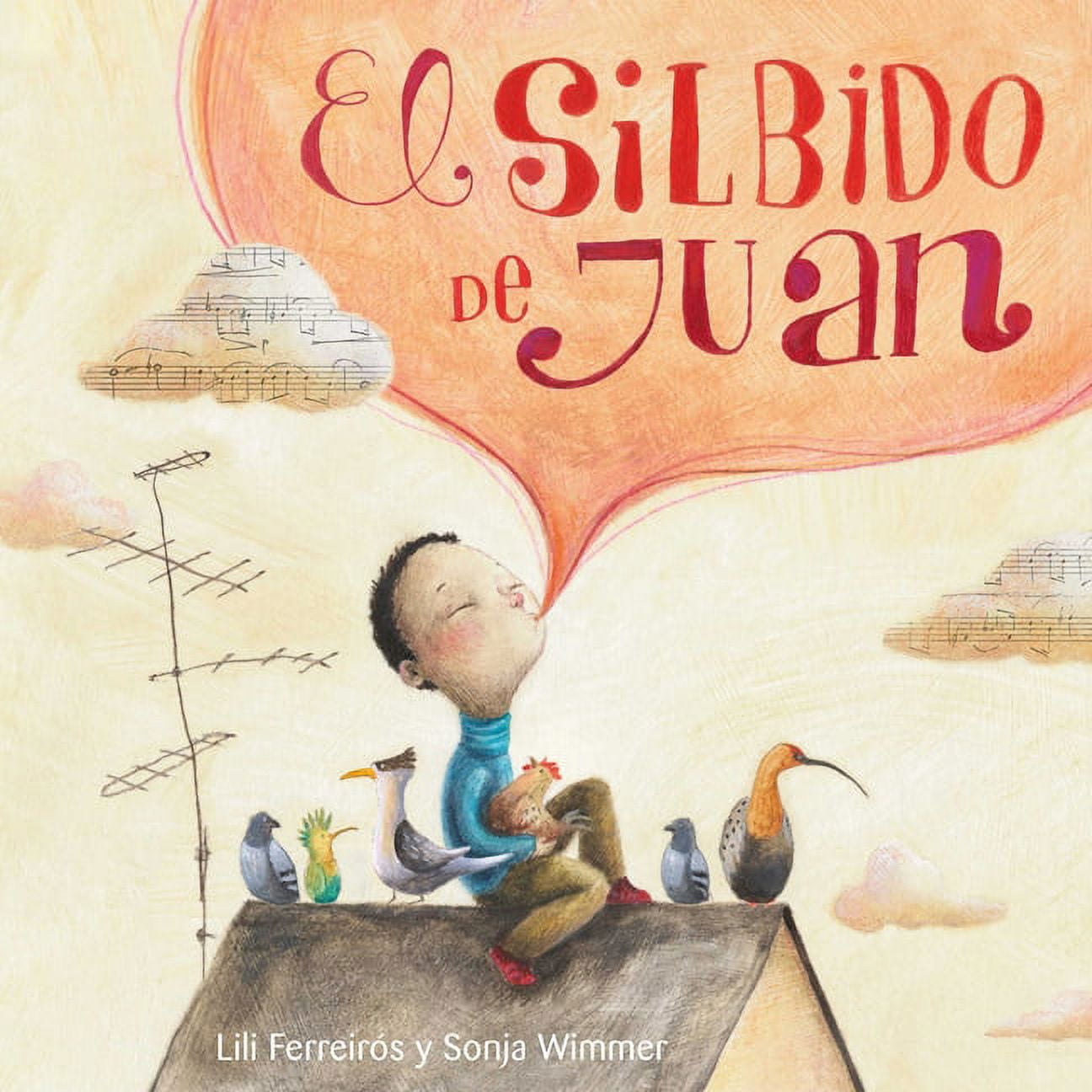 El Silbido de Juan (John's Whistle), (Hardcover)
