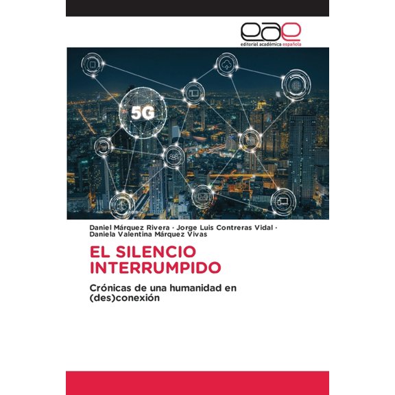 El Silencio Interrumpido, (Paperback)