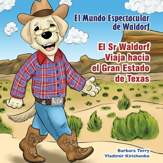 El Sr Waldorf Viaja hacia el Gran Estado de Texas (Paperback)