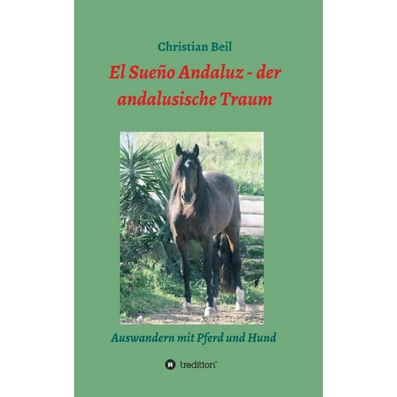 El Sueno Andaluz - Der Andalusische Traum