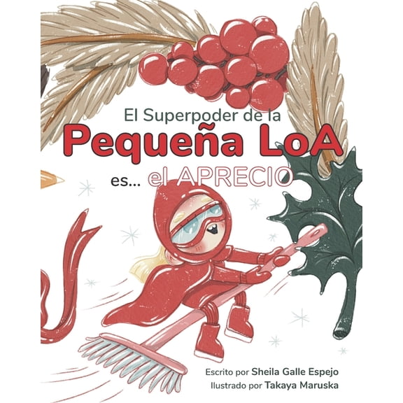 El Superpoder de la Pequea Loa es... el Aprecio, (Paperback)