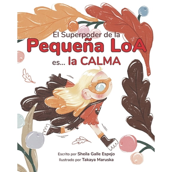 El Superpoder de la Pequea Loa es... la Calma, (Paperback)