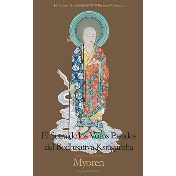 Pre-Owned El Sutra de los Votos Pasados del Bodhisattva Ksitigarbha Paperback