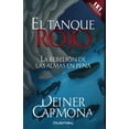 thumbnail image 1 of El Tanque Rojo: La rebelión de las almas en pena, (Paperback), 1 of 1