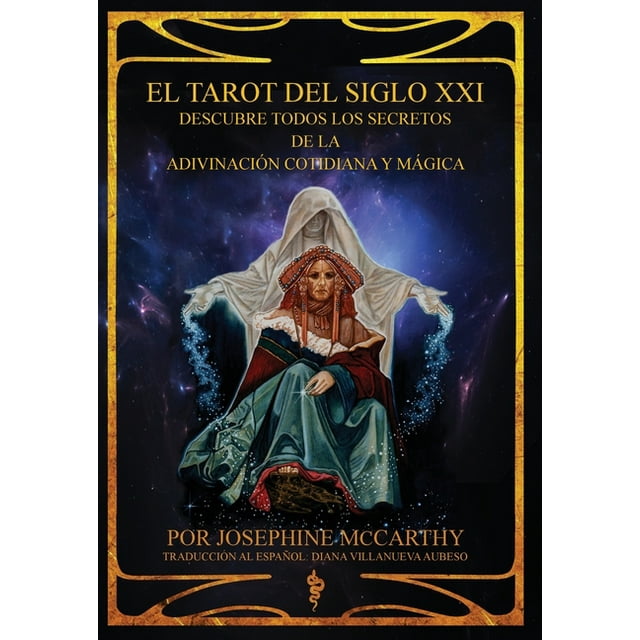 El Tarot del Siglo XXI - escubre todos los secretos de la adivinación cotidiana y mágica (Hardcover)