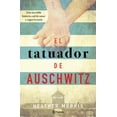 thumbnail image 1 of El Tatuador de Auschwitz / The Tattooist of Auschwitz: A Novel (Paperback), 1 of 1