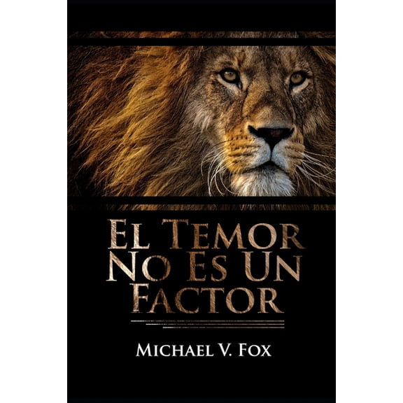 El Temor No Es Un Factor, (Paperback)