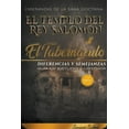 thumbnail image 1 of El Templo del Rey Salomón y el Tabernáculo, Diferencias y Semejanzas : Guía de Estudio Ilustrada (Paperback), 1 of 1