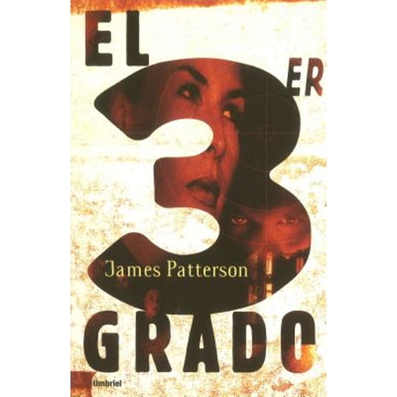 Pre-Owned El Tercer Grado (Paperback) by James Patterson