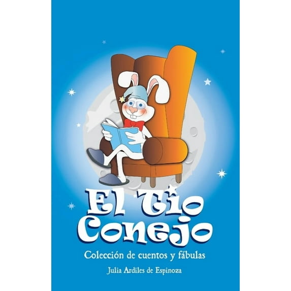 El Tio Conejo: Coleccion de Cuentos y Fabulas, (Paperback)