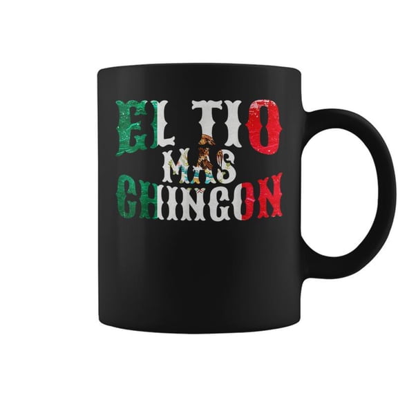 El Tio Mas Chingon Mexican Spanish Uncle Fathers Day Coffee Mugs