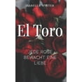 thumbnail image 1 of El Toro - Jede Rose bewacht eine Liebe (Paperback), 1 of 1