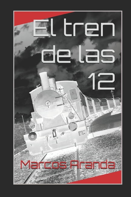 El Tren de las 12: El tren de las 12 (Paperback)