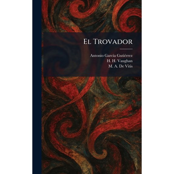 El Trovador, (Hardcover)