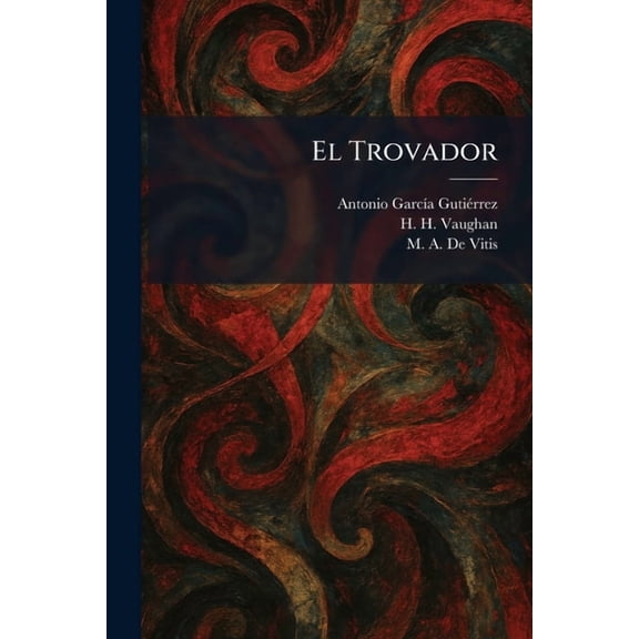 El Trovador, (Paperback)