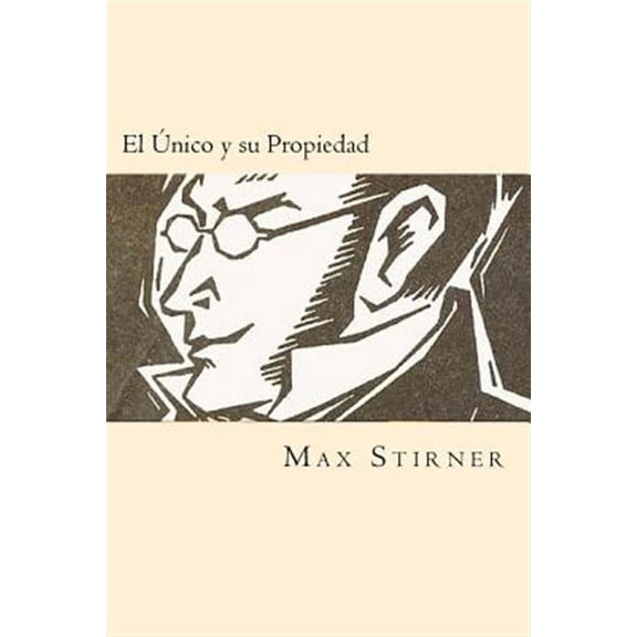 El Unico y su Propiedad (Spanish Edition) (Paperback)