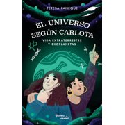 El Universo Seg n Carlota Vida Extraterrestre Y Exoplanetas / The Universe According to Charlotte Extraterrestrial Lif, Paperback