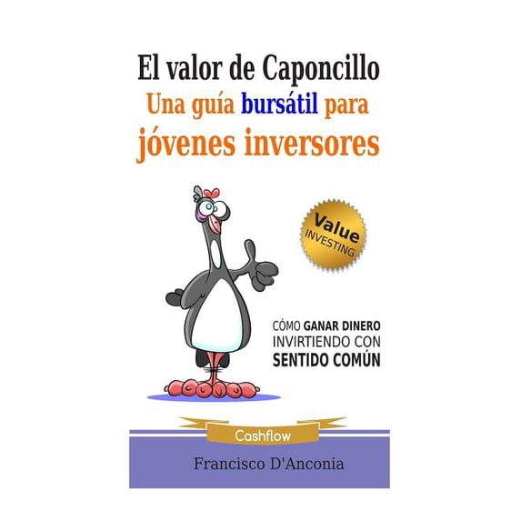 El Valor de Caponcillo: Una Guia Bursatil Para Jovenes Inversores