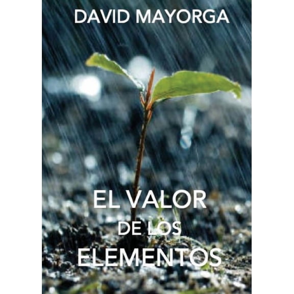 El Valor de Los Elementos, (Paperback)