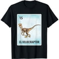 thumbnail image 1 of El Velociraptor Mexican Velociraptor Cards T-Shirt, 1 of 5