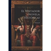 El Visitador novela hist rica Paperback