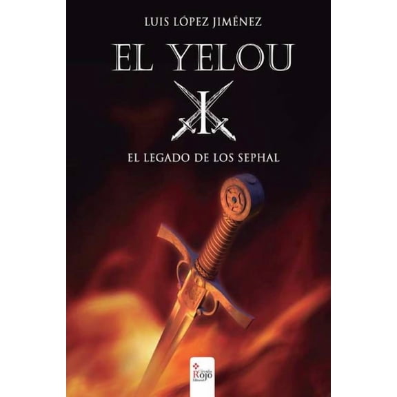 El Yelou: El Yelou I : El legado de los Sephal (Series #1) (Paperback)