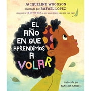 El A o En Que Aprendimos a Volar, Hardcover