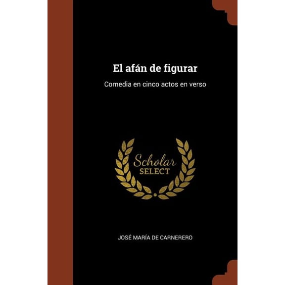 El afn de figurar (Paperback)