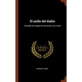 thumbnail image 1 of El anillo del diablo: Comedia de magia en tres actos y en verso Spanish Edition Hardcover 1374921726 9781374921726 Enrique Zumel, 1 of 1