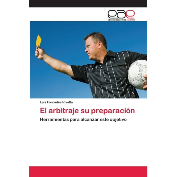 El arbitraje su preparación (Paperback)