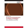 thumbnail image 1 of El arte de la Arquitectura en Hegel y Heidegger (Paperback), 1 of 1