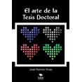 thumbnail image 1 of El arte de la Tesis Doctoral (Paperback) by Jose Vivas Ramos, 1 of 1