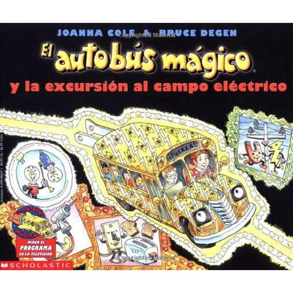 Pre-Owned Magic School Bus and the Electric Field Trip, the (El Autobus Magico y La Excursion Al Campo Electri (Paperback) 0590006371 9780590006378
