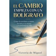 El cambio empieza con un bol grafo C mo la escritura a mano fortalece tu mente y transforma tu vida, Paperback
