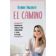 thumbnail image 1 of El camino: Herramientas sencillas para transformar el dolor en alegría (Paperback), 1 of 1