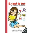 thumbnail image 1 of El canal de vero, El grooming un enemigo invisible, (Paperback), 1 of 1