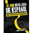 thumbnail image 1 of El cine en el aula de espaÃ±ol: una propuesta pedagÃ³gica, (Paperback), 1 of 1