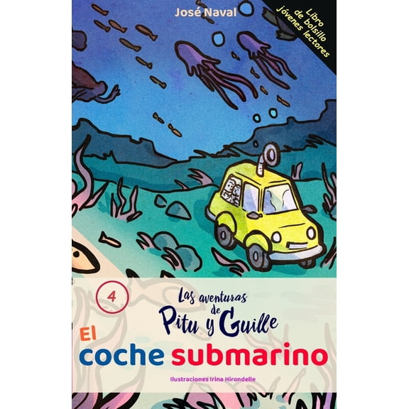 Las Aventuras de Pitu y Guille El coche submarino, Book 4, (Paperback)
