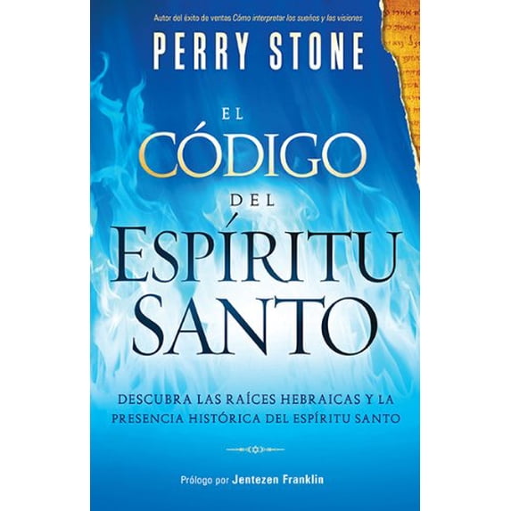 Pre-Owned El Código del Espíritu Santo : Descubra las raíces hebraicas y la presencia histórica del Espíritu Santo (Paperback)