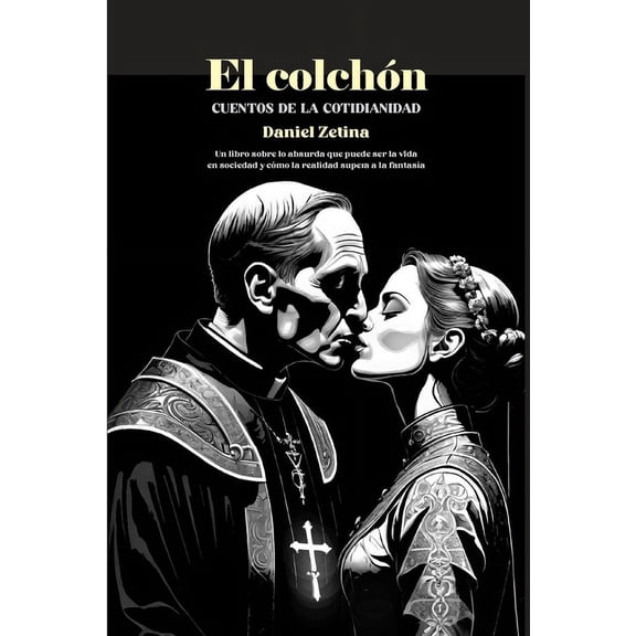 El colchn: Cuentos de la cotidianidad, (Paperback)