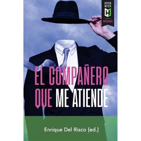 El compaero que me atiende Spanish Edition Paperback 1948517108 9781948517102 Enrique Del Risco ed.