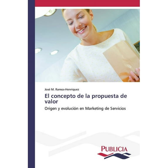 El concepto de la propuesta de valor (Paperback)