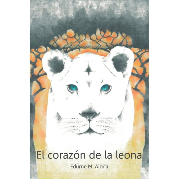 El corazón de la leona (Paperback)