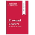 thumbnail image 1 of El coronel Chabert de Honor&amp;#xe9; de Balzac (Gu&amp;#xed;a de lectura): Resumen y an&amp;#xe1;lisis completo, (Paperback), 1 of 1